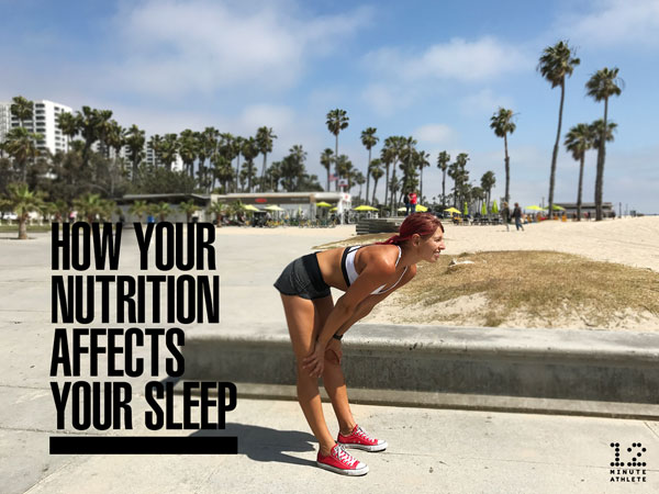 how your nutrition affects your sleep